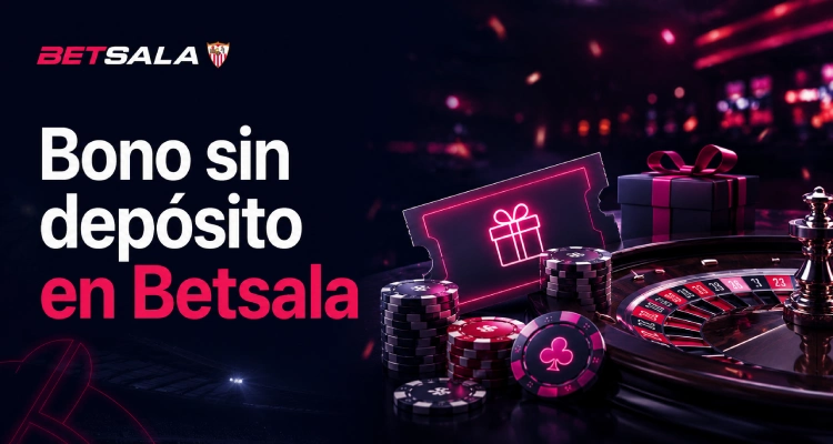 Bono sin depósito en Betsala