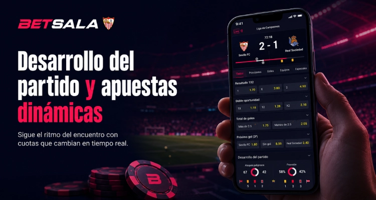 Desarrollo del partido y apuestas dinámicas